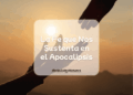 La Fe que Nos Sustenta en el Apocalipsis